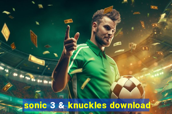 sonic 3 & knuckles download